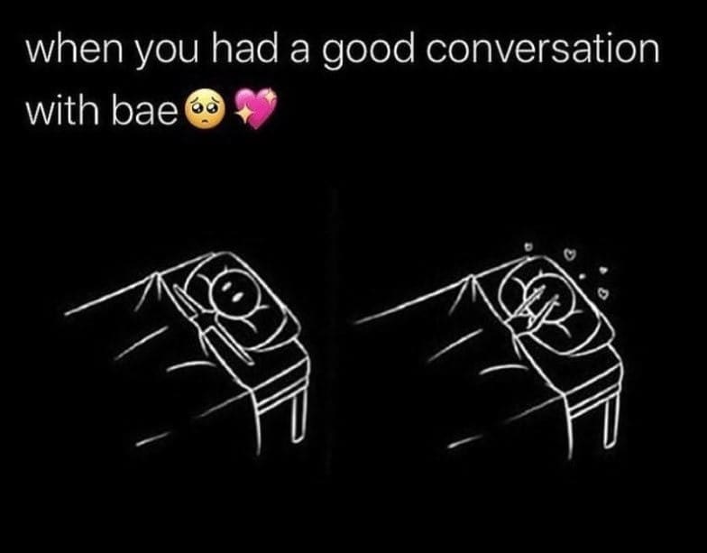 A simple and cute relationship meme about the great feeling you have after a good conversation with your partner.