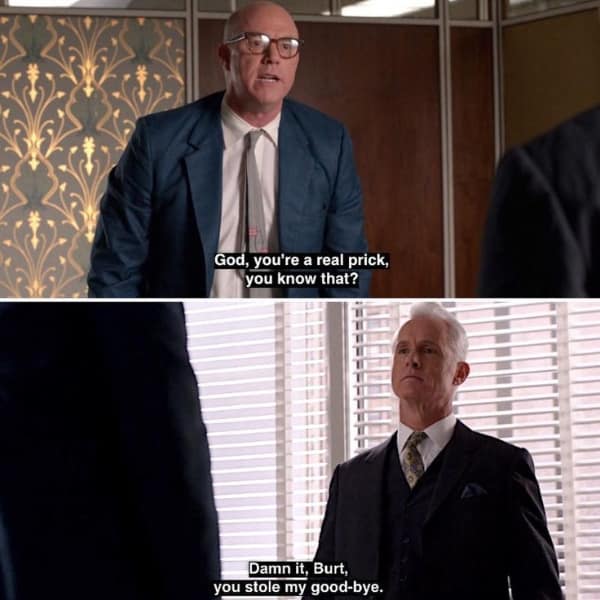 A funny Roger Sterling meme where he is annoyed that someone else stole his witty goodbye.