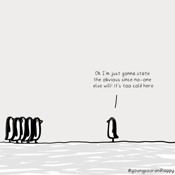 A single panel comic where one penguin states the obvious to the other penguins: "it's too cold here."