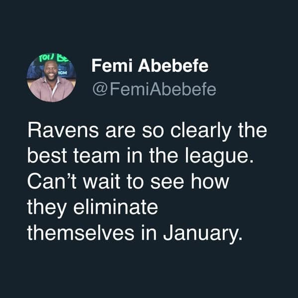 A sports meme tweet about the Baltimore Ravens being a great team that will inevitably lose in the playoffs.