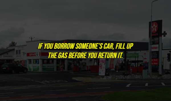 An unwritten rule about borrowing a car, shown with an image of a gas station at night.