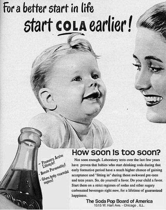 A shocking but fake vintage advertisement that has been created to look like it is encouraging parents to give their babies and young children sugary cola.