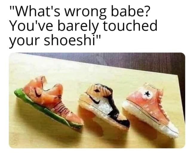 A cursed food meme featuring "shoeshi," which is sushi expertly shaped to look like popular sneakers.