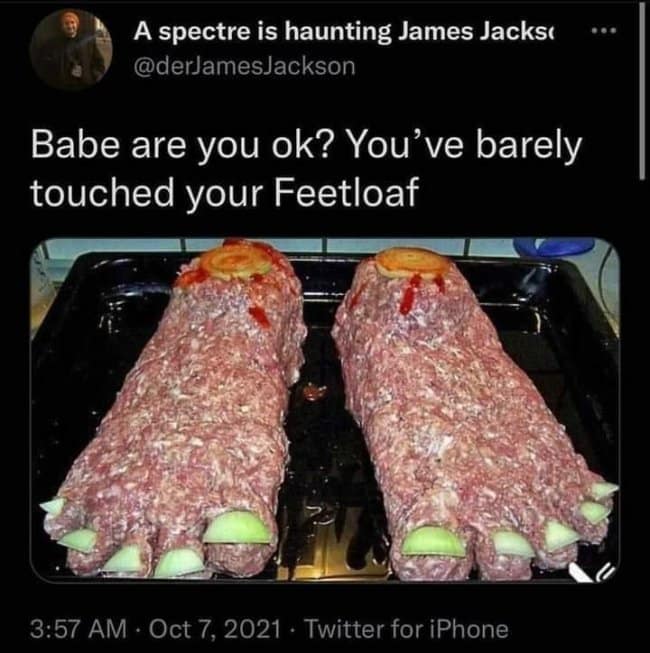 A truly cursed food meme of two meatloaves shaped like bloody feet with onion toenails.