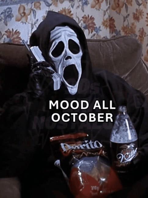 A Ghostface meme representing the perfect 90s Halloween mood for October: snacks and spooky vibes.