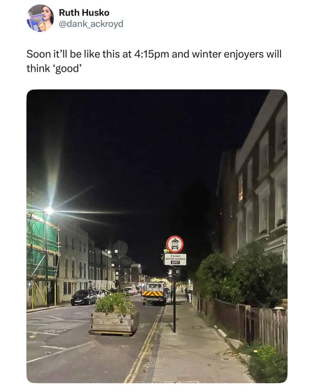A funny British tweet complaining that it will soon be dark at 4:15 pm and "winter enjoyers" will think it's good.