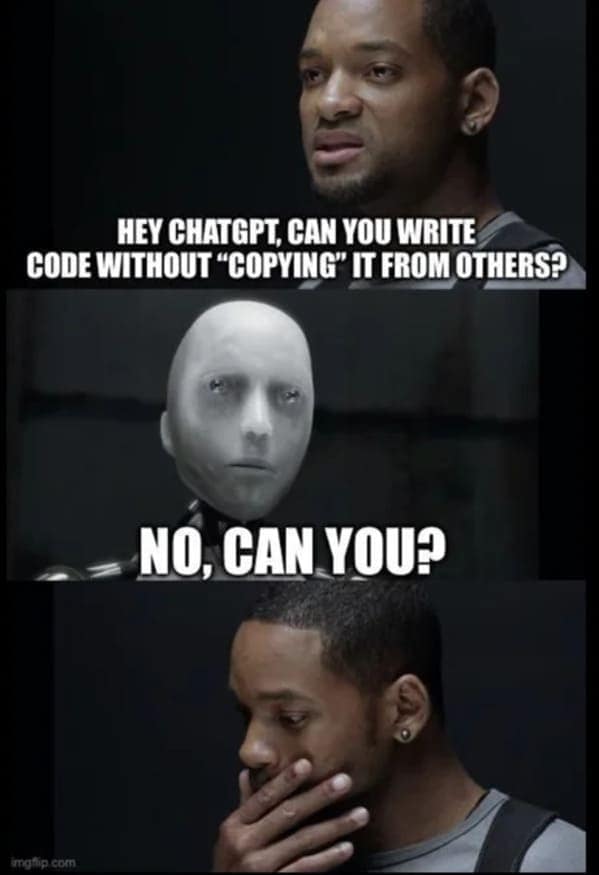 An "I, Robot" meme format where ChatGPT has a devastating comeback for Will Smith about copying code.
