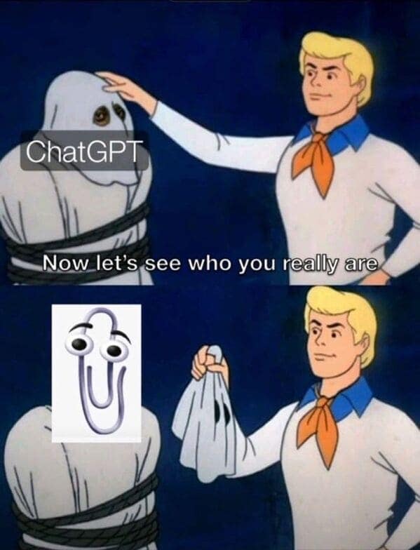 A Scooby-Doo meme where Fred unmasks ChatGPT to reveal that it's actually Clippy in disguise.