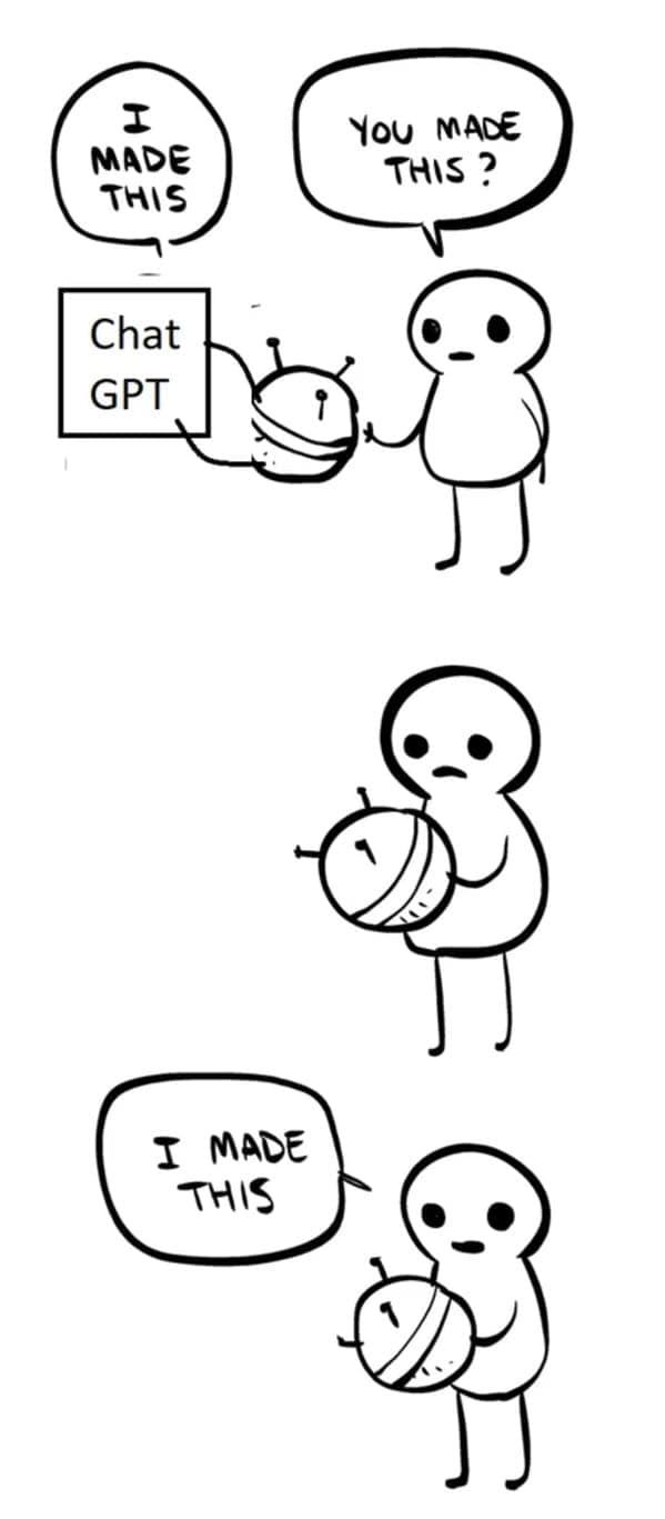 The "I Made This" comic format adapted into a ChatGPT meme about plagiarism and taking credit for AI's work.