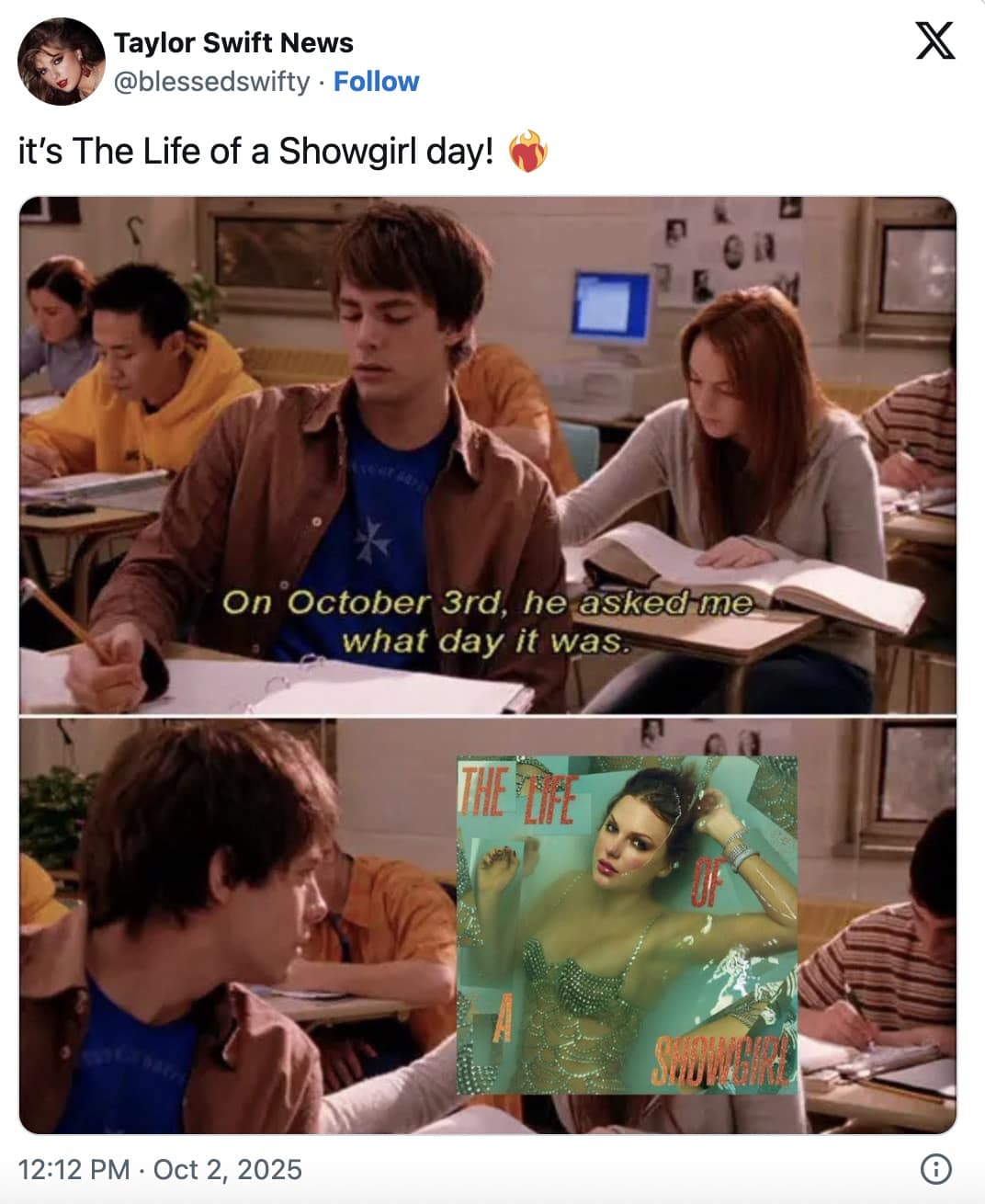 A funny Taylor Swift meme combining the "It's October 3rd" scene from Mean Girls with the new album, "The Life of a Showgirl."