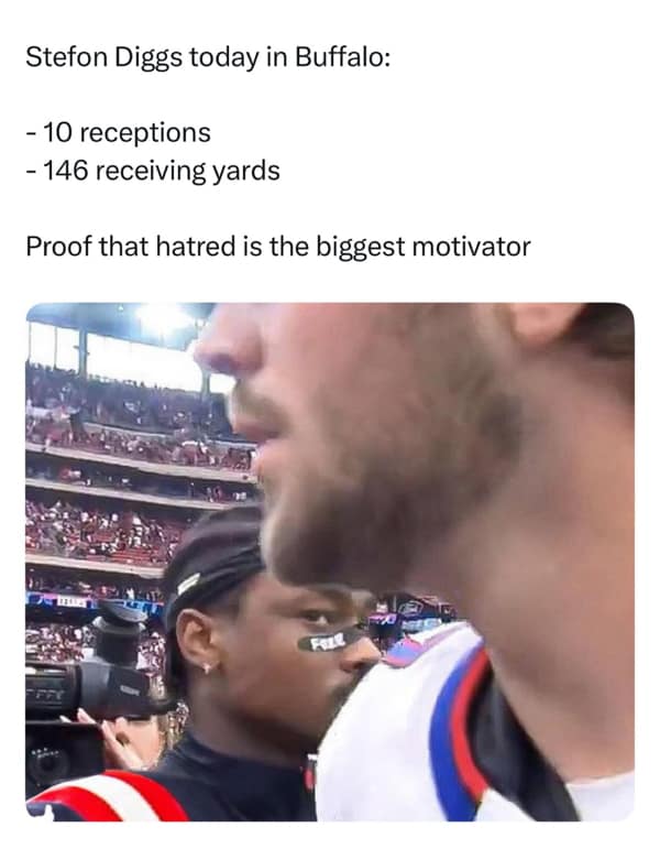 A funny NFL meme about Stefon Diggs' revenge game, with the caption "Proof that hatred is the biggest motivator."