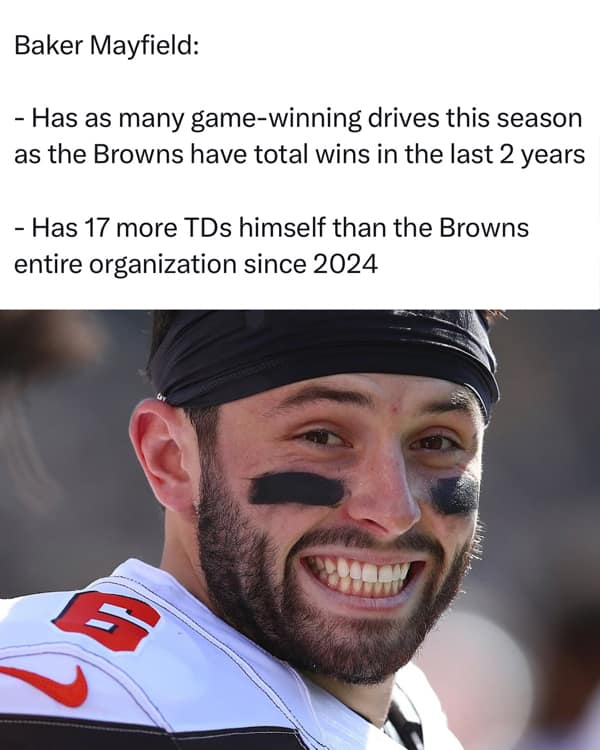 A funny NFL meme celebrating Baker Mayfield's success and showing stats that highlight the Cleveland Browns' failures.