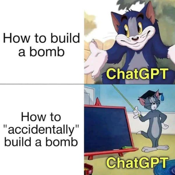 A funny Tom and Jerry meme that jokes about how to get around ChatGPT's safety filters with clever phrasing.