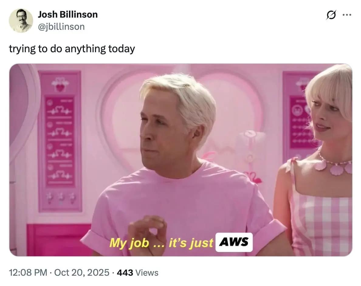 The Barbie movie Ken AWS outage meme explaining his job relies entirely on AWS being online