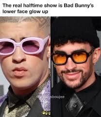 A bad bunny halftime show meme celebrating the artist's "lower face glow up" from clean-shaven to having a beard.