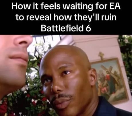 A funny Battlefield 6 meme using a clip from Dexter to represent the fear of publisher EA ruining the new game.