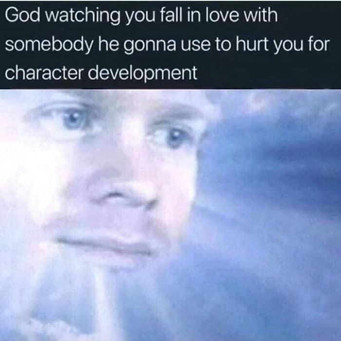 Dark humor cheating meme suggesting God uses painful relationships, like infidelity, for character development.