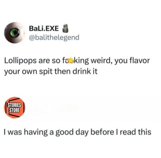 A classic meme tweet offering a crude but memorable description of how lollipops work.