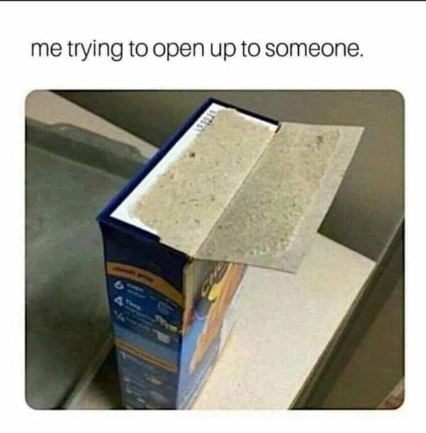 A classic meme comparing opening a mac and cheese box to opening up emotionally.