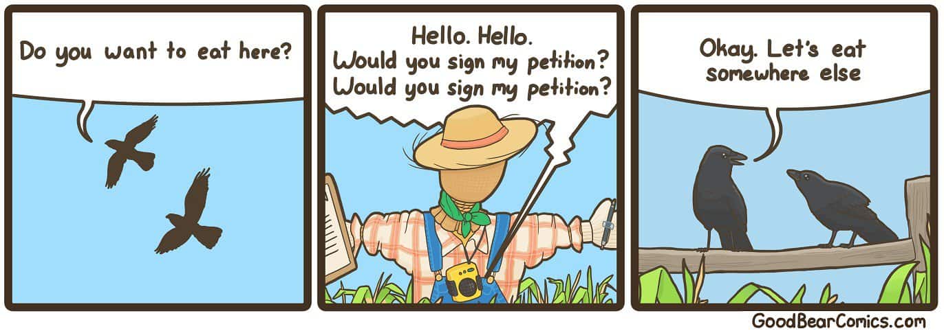 A funny dark humor comic where crows are annoyed by a scarecrow asking them to sign a petition.