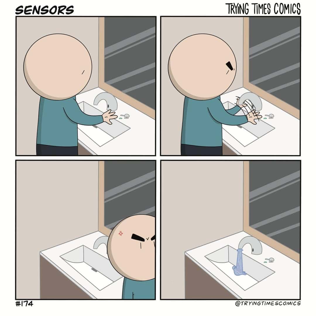 A funny comic strip about the rage of dealing with a non-responsive automatic sink sensor.