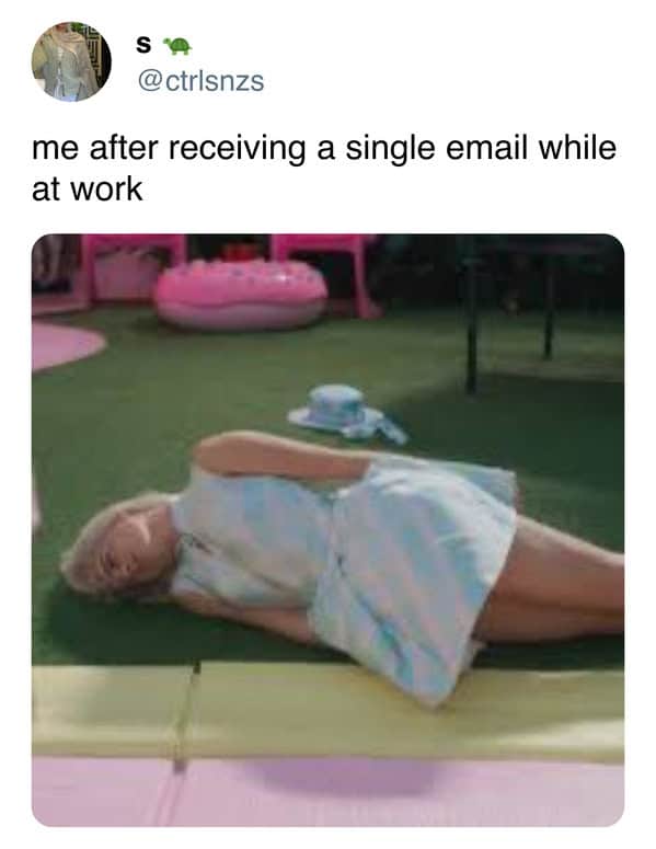 A funny meme about email using a picture of a woman fainting to represent the feeling of receiving a single email at work.
