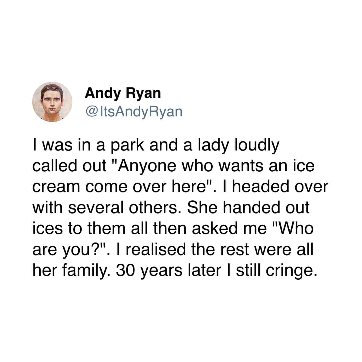A cringey story from a user who, as a kid, thought a stranger was offering him ice cream in a park.