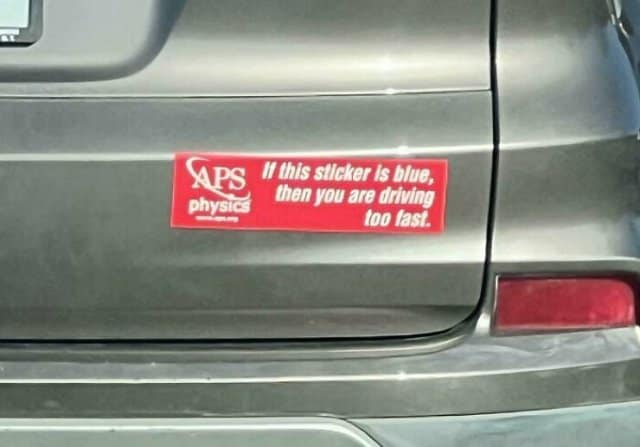 A nerdy funny bumper sticker that uses a physics joke about the Doppler effect to critique tailgaters.