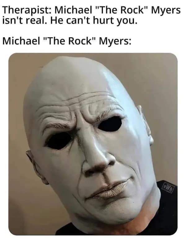 Funny meme showing a cursed Halloween mask merging Michael Myers' features with Dwayne "The Rock" Johnson's face.