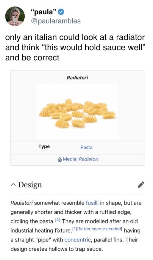 Funny tweet explaining Radiatori pasta is shaped like radiators specifically to hold sauce well.