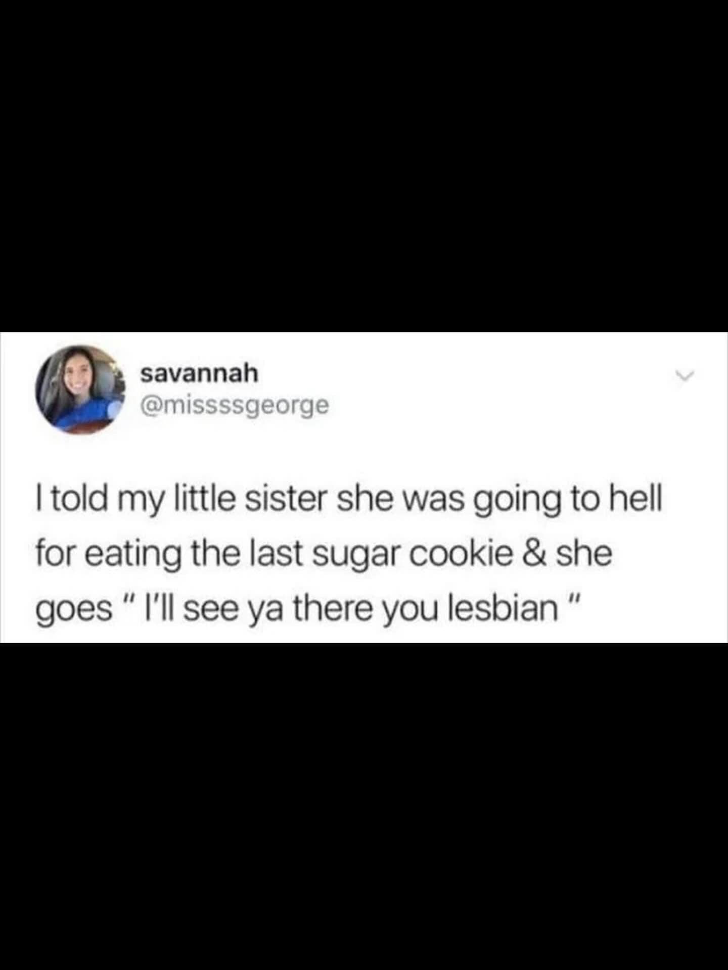 Funny tweet recounting a little sister's savage comeback after being told she's going to hell.