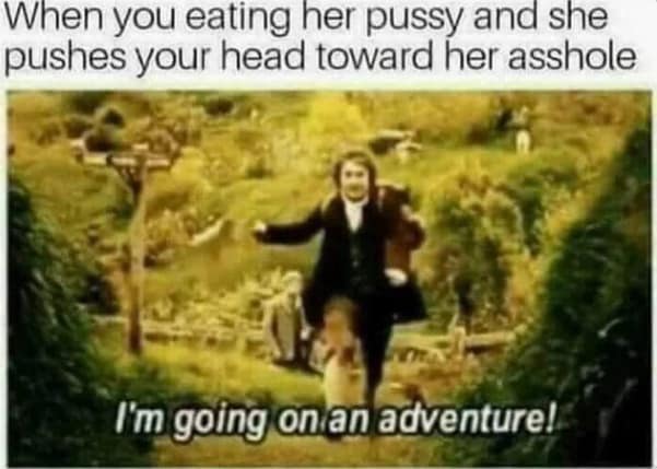 An adult Lord of the Rings meme where Bilbo Baggins goes on an adventure in a specific sexual context.