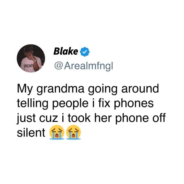 Funny tweet about a grandma telling everyone you fix phones just because you turned off silent mode.