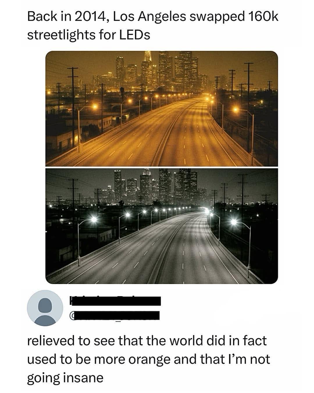 Funny pic meme showing LA streetlights before and after LED swap, confirming the world used to be orange.