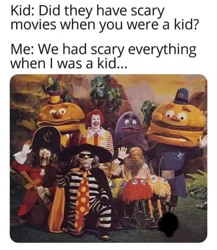 A funny meme comparing scary movies to the legitimately terrifying cast of old McDonald's characters.