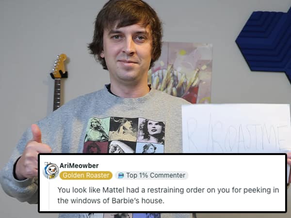 A man holding an r/RoastMe sign gets hilariously roasted about looking creepy near Barbie's house.