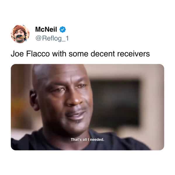A funny sports tweet using a Michael Jordan meme to describe Joe Flacco getting decent NFL receivers.