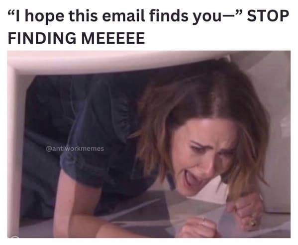 Funny work meme using Sarah Paulson screaming to represent the feeling of being overwhelmed by emails