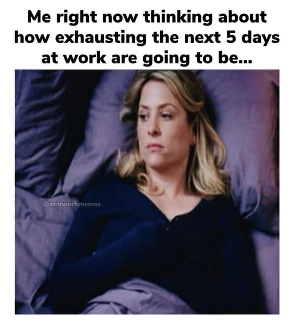 Relatable funny work meme showing a woman dreading the upcoming work week while lying awake in bed