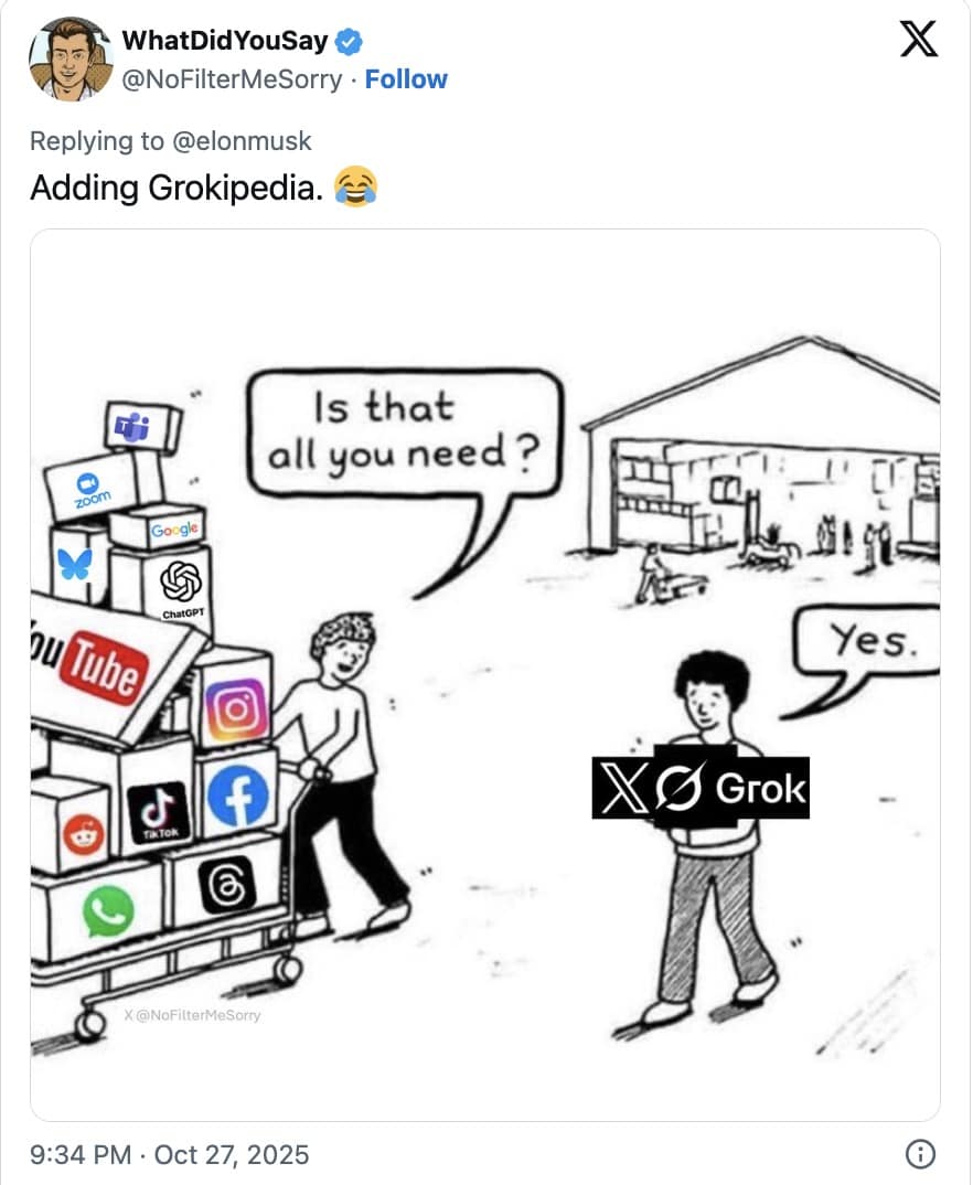 A Grokipedia meme comic suggesting X/Grok is the only platform needed, replacing many other apps