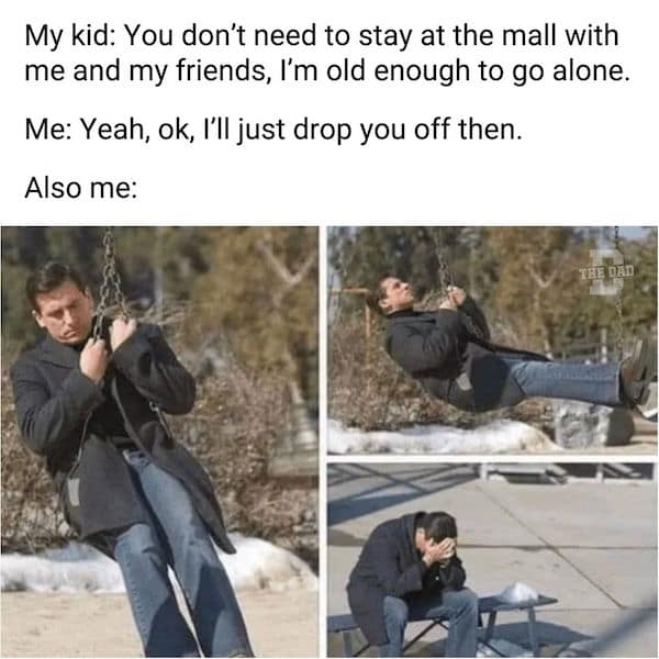 A Michael Scott grumpy meme about a dad's sadness when his kid goes to the mall alone.