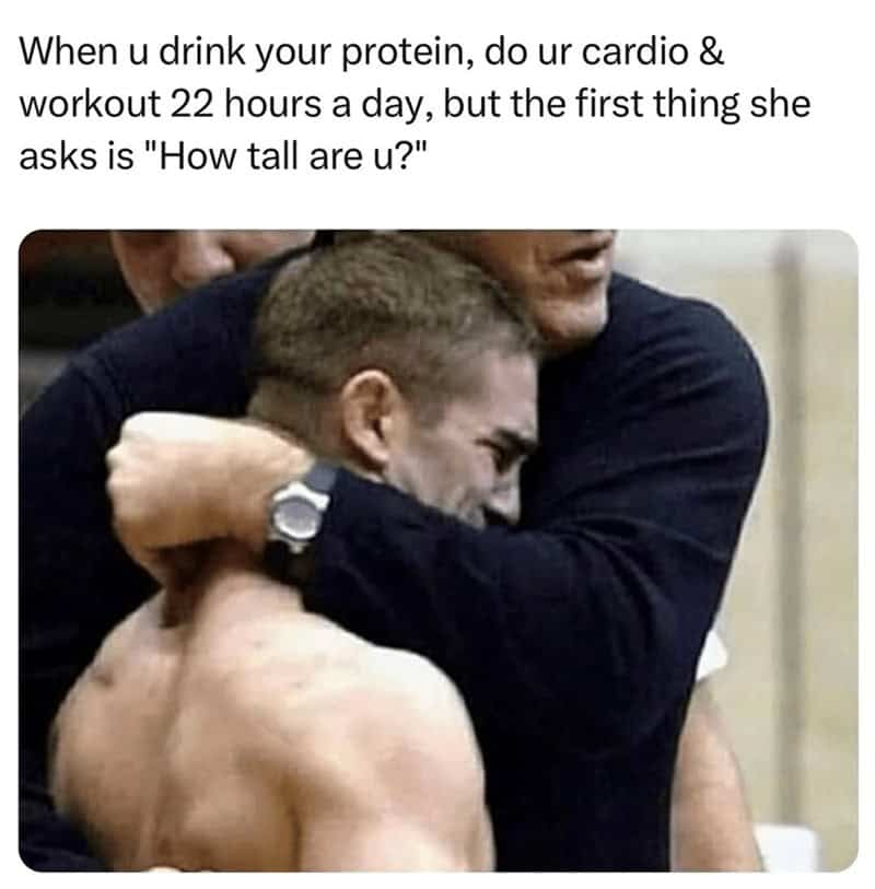 Funny gym meme showing a crying athlete being comforted, representing disappointment when asked about height after working out.