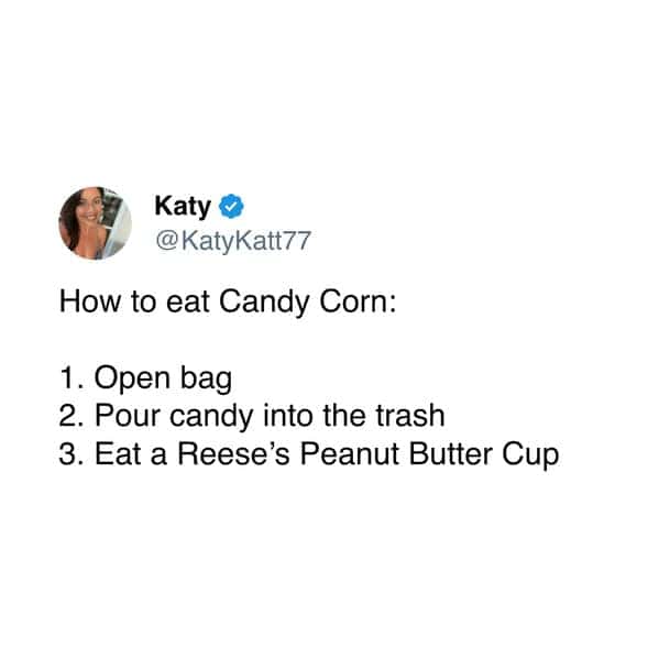 Funny Halloween tweet giving instructions on how to properly eat Candy Corn: throw it away.