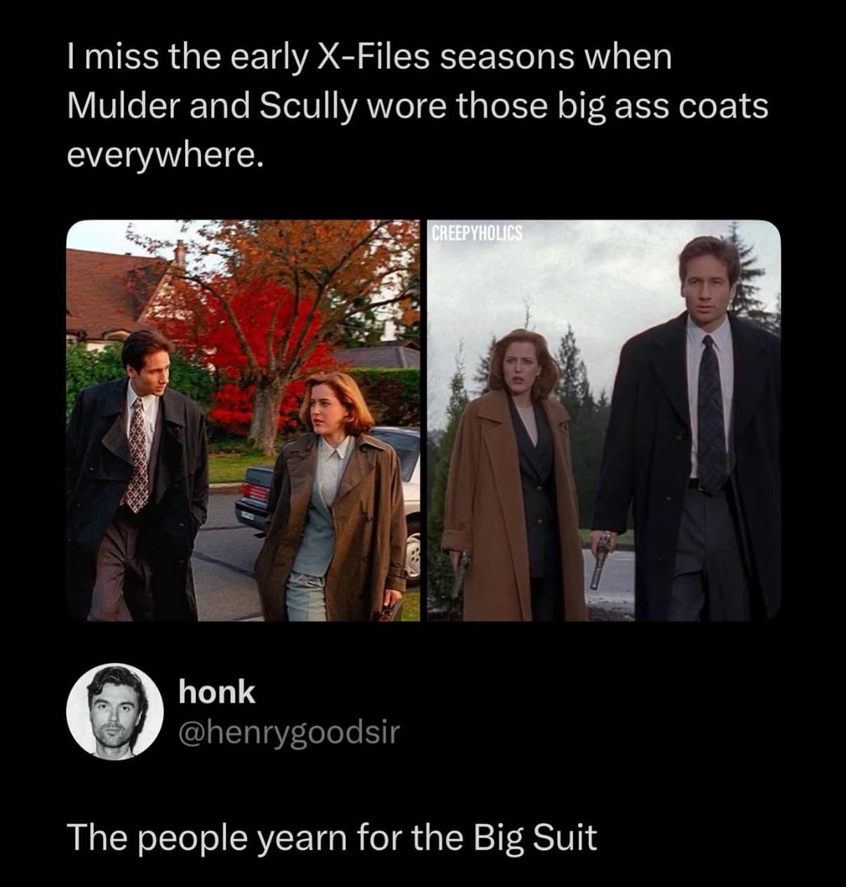 A funny meme celebrating the iconic oversized coats worn by Mulder and Scully in The X-Files.