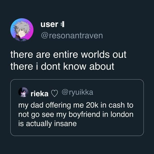 A funny meme tweet reacting to a story about a dad offering his daughter $20k to not visit her boyfriend.