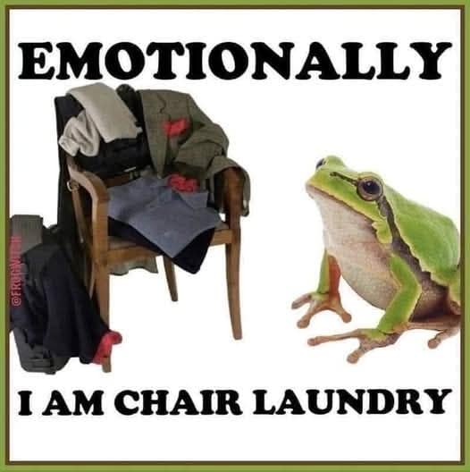 A hilarious meme comparing one's emotional state to a messy pile of "chair laundry."