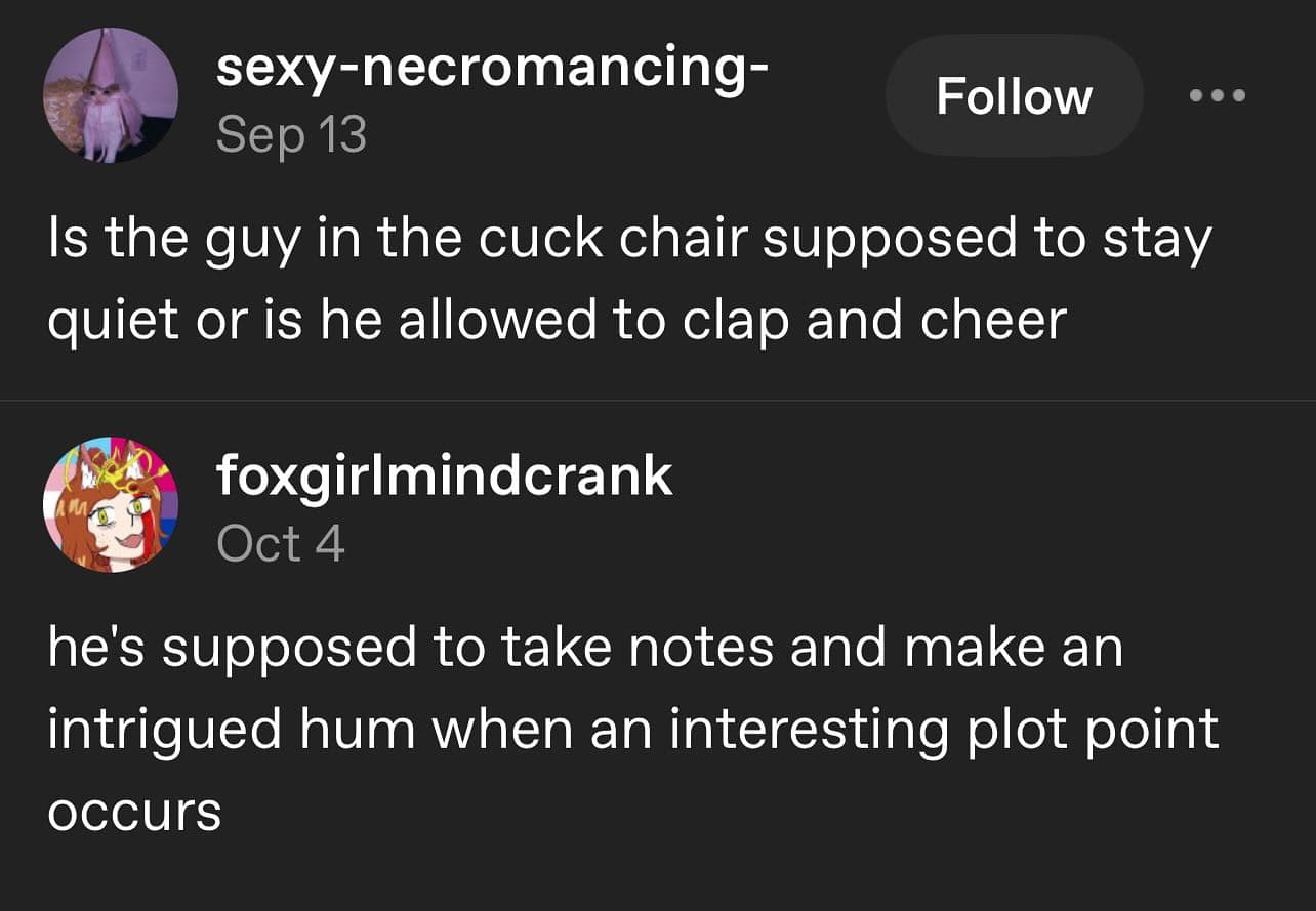 A funny meme from Tumblr with a hilarious explanation of the proper etiquette for a "cuck chair."