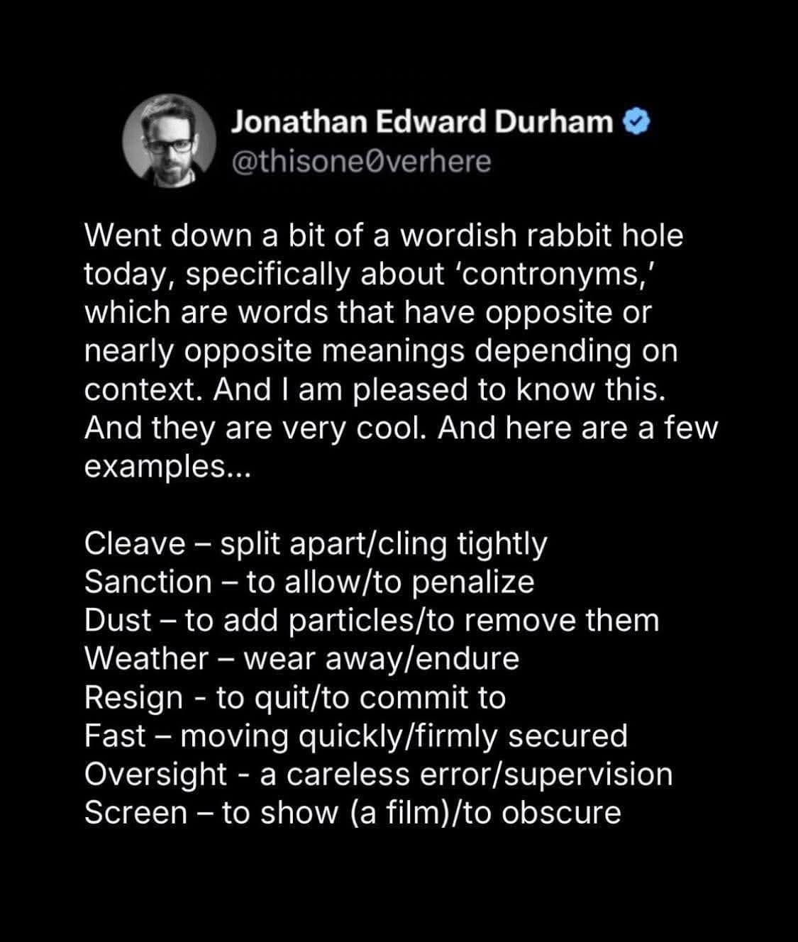 A hilarious meme tweet listing confusing English words called contronyms that have opposite meanings.