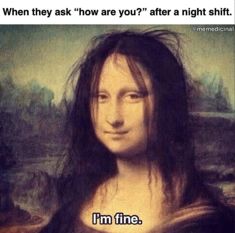 Night Time Routine Meme 30 Night Shift Memes That Taste Like Energy Drinks And Fluorescent Lighting