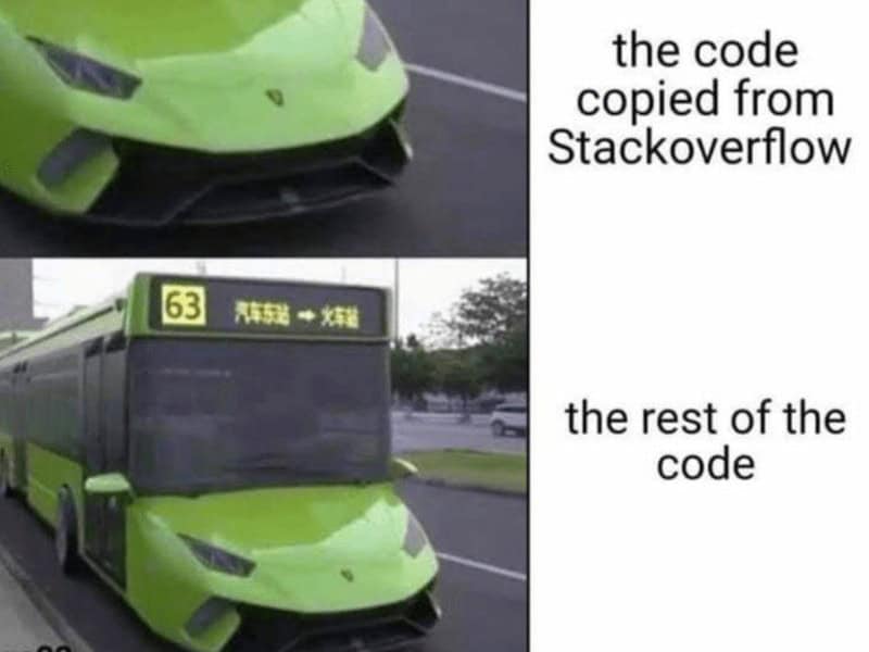 A coding meme showing code from Stack Overflow as a Lamborghini front attached to a bus.